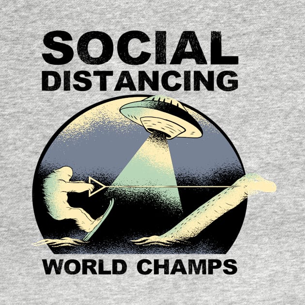 Social Distancing Word Champs Funny Bigfoot UFO Lochness Covid-19 Gifts by gillys